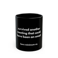 Survived Another Meeting Mug | Bare Minimum Co.