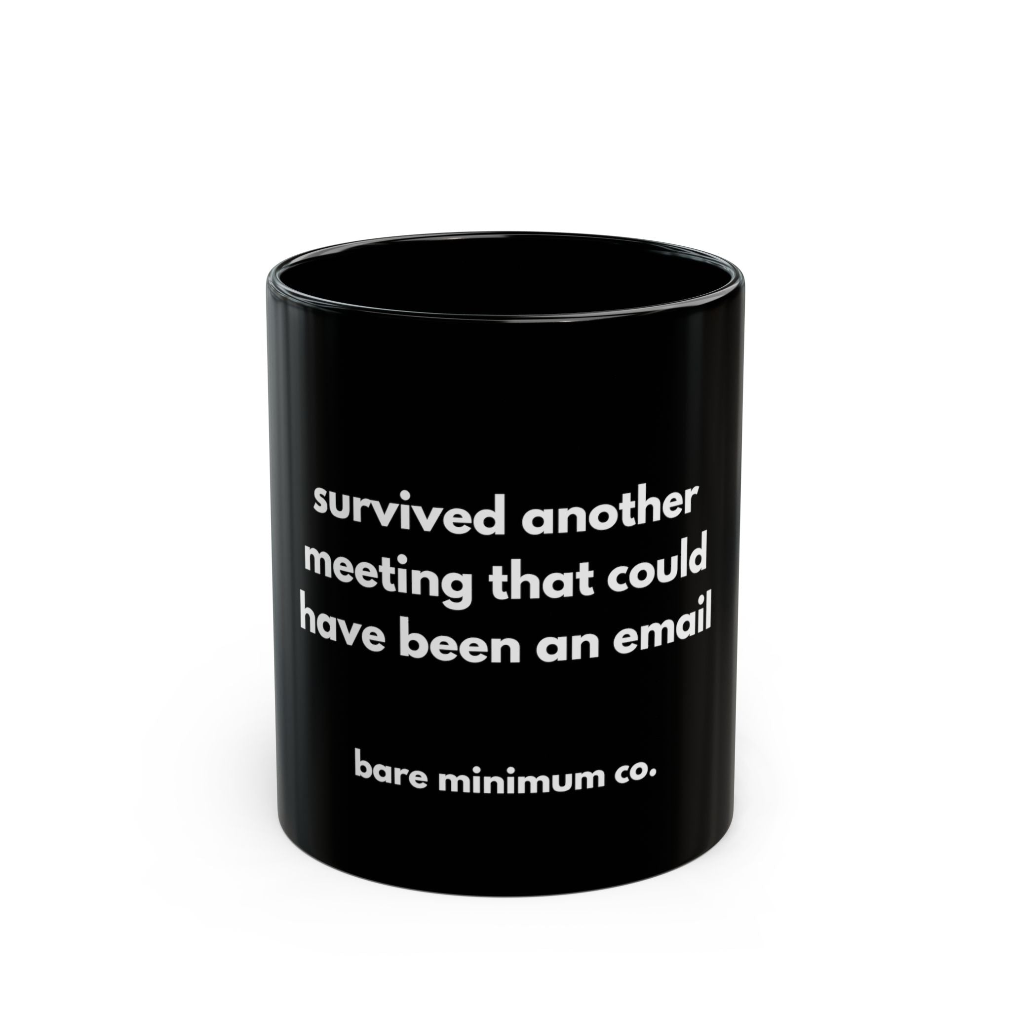 Survived Another Meeting Mug | Bare Minimum Co.