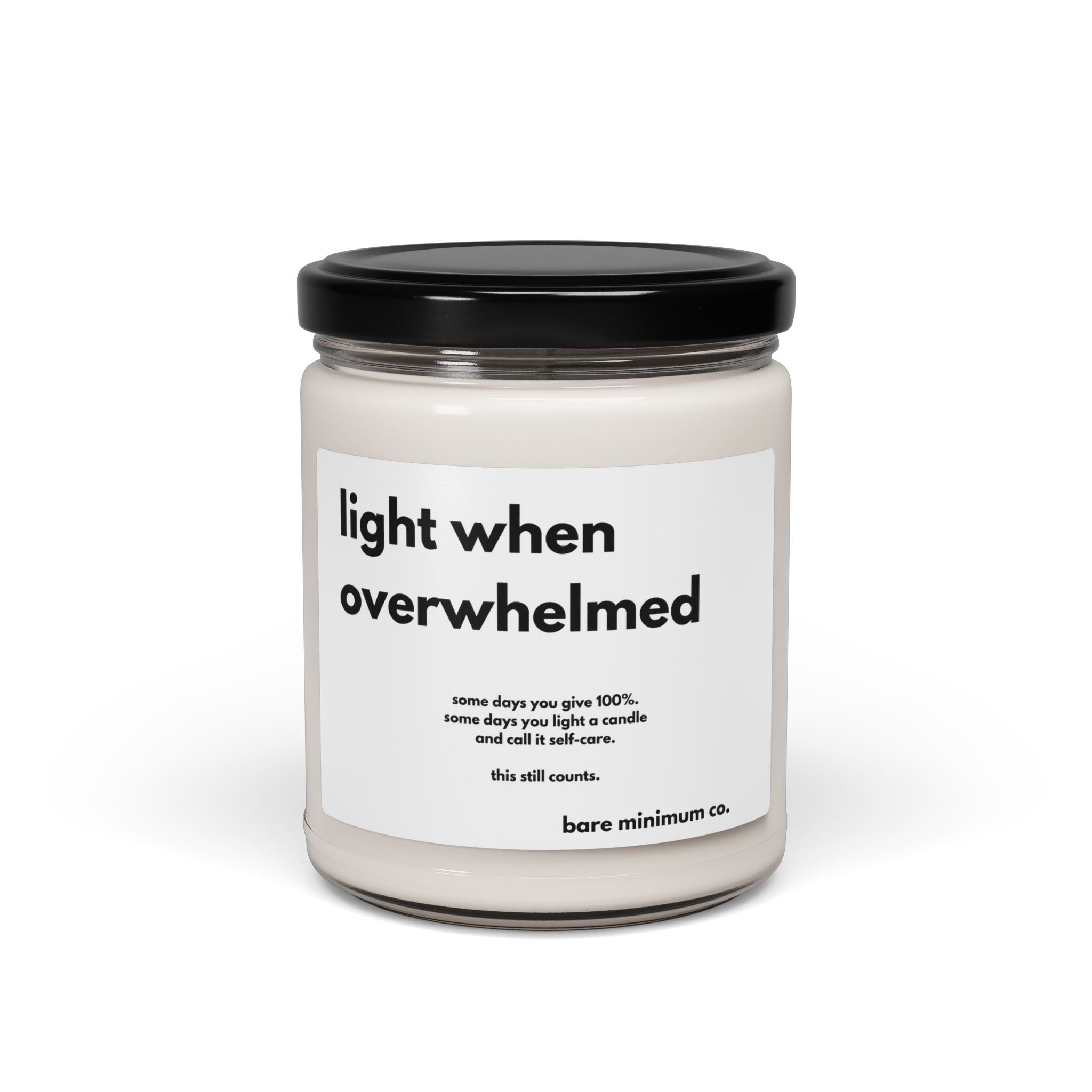 Light When Overwhelmed Candle | Bare Minimum Co.