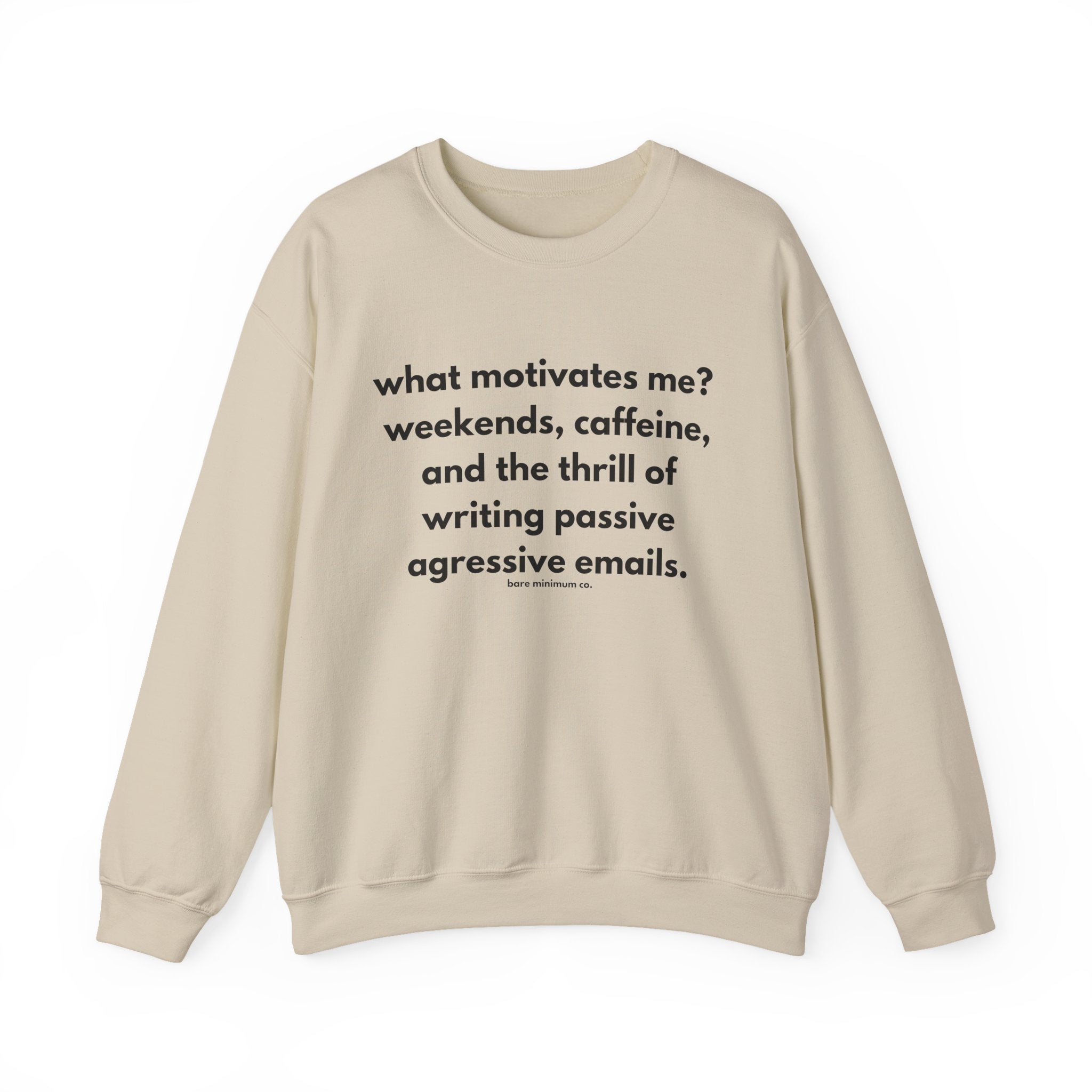 What Motivates Me Sweatshirt | Bare Minimum Co.