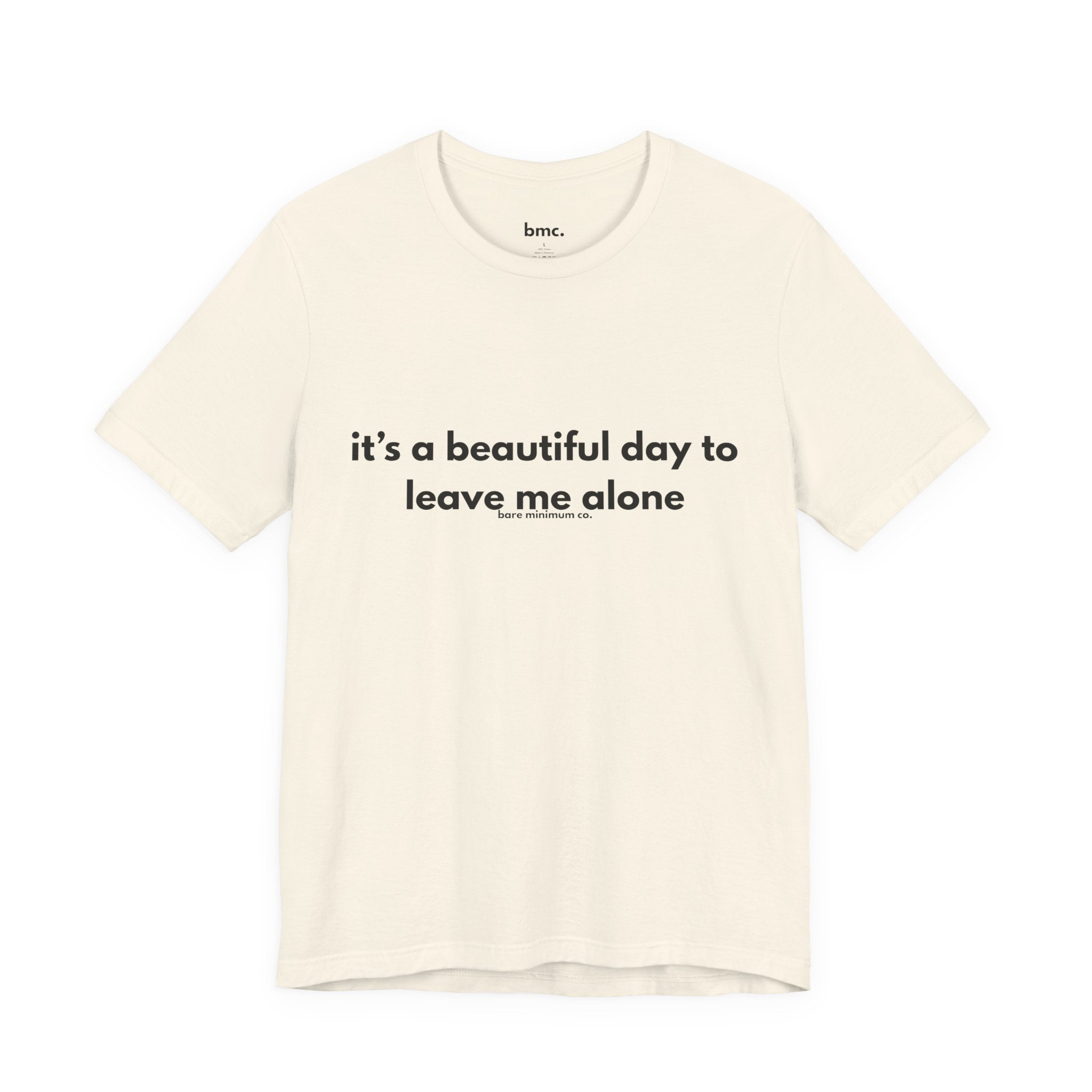 It's A Beautiful Day Tee | Bare Minimum Co.
