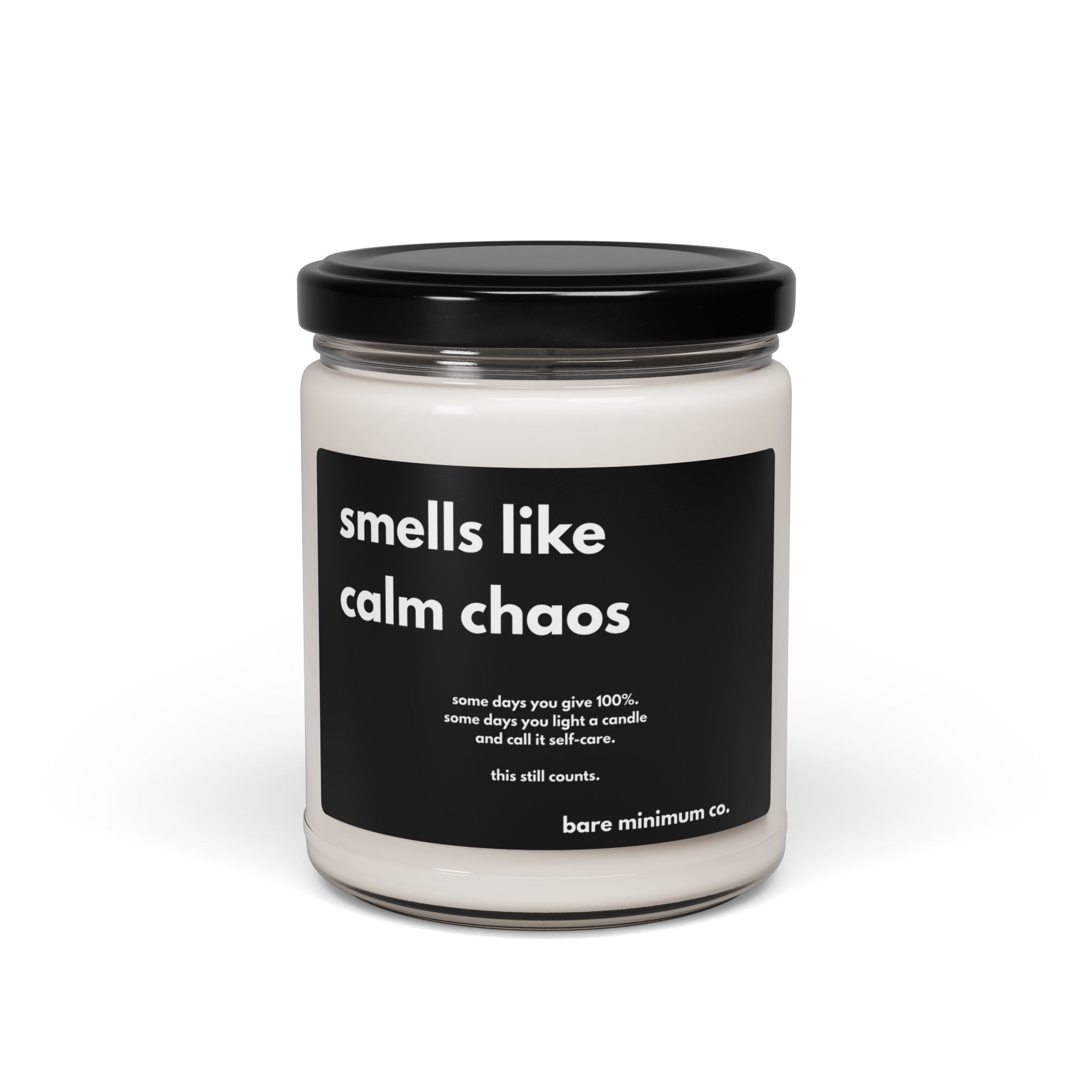 Smells Like Calm Chaos Candle | Bare Minimum Co.