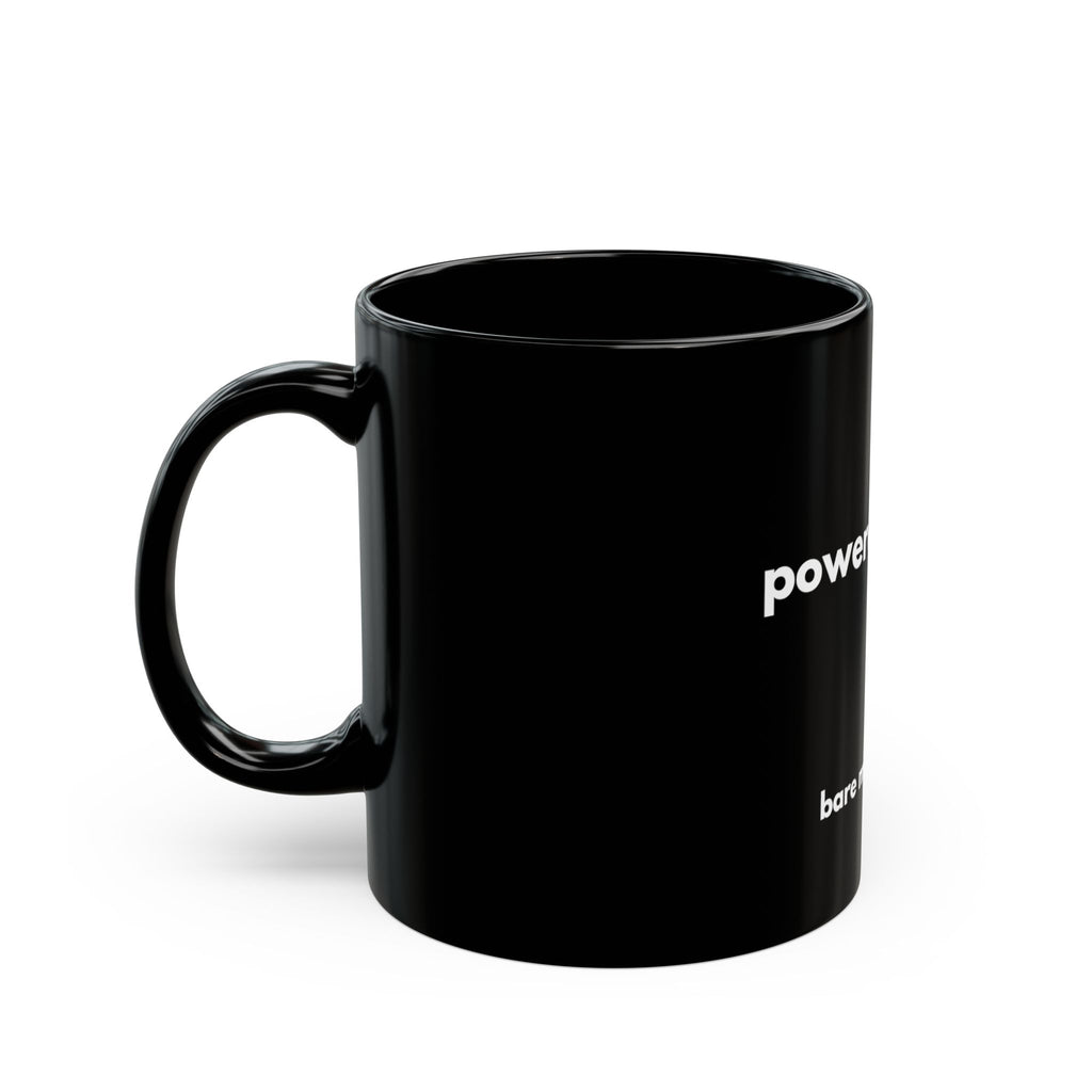 Powered By PTO Mug | Bare Minimum Co.