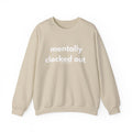 Mentally Clocked Out Sweatshirt | Bare Minimum Co.