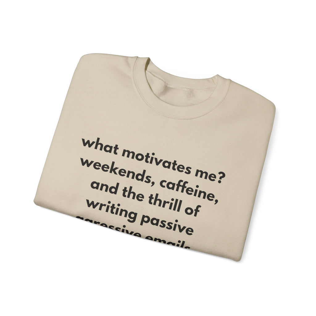 What Motivates Me Sweatshirt | Bare Minimum Co.