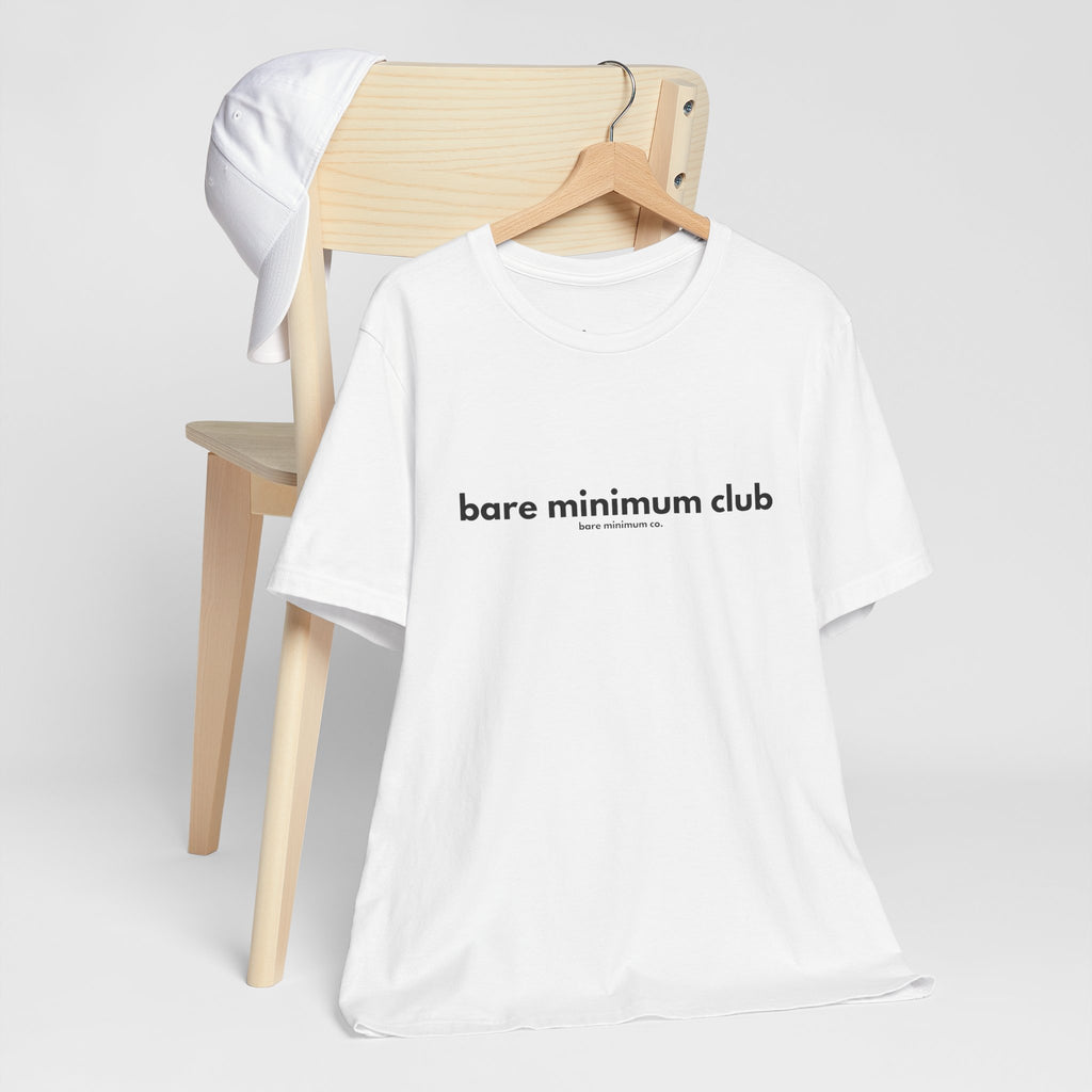 Bare Minimum Club Tee | Bare Minimum Co.