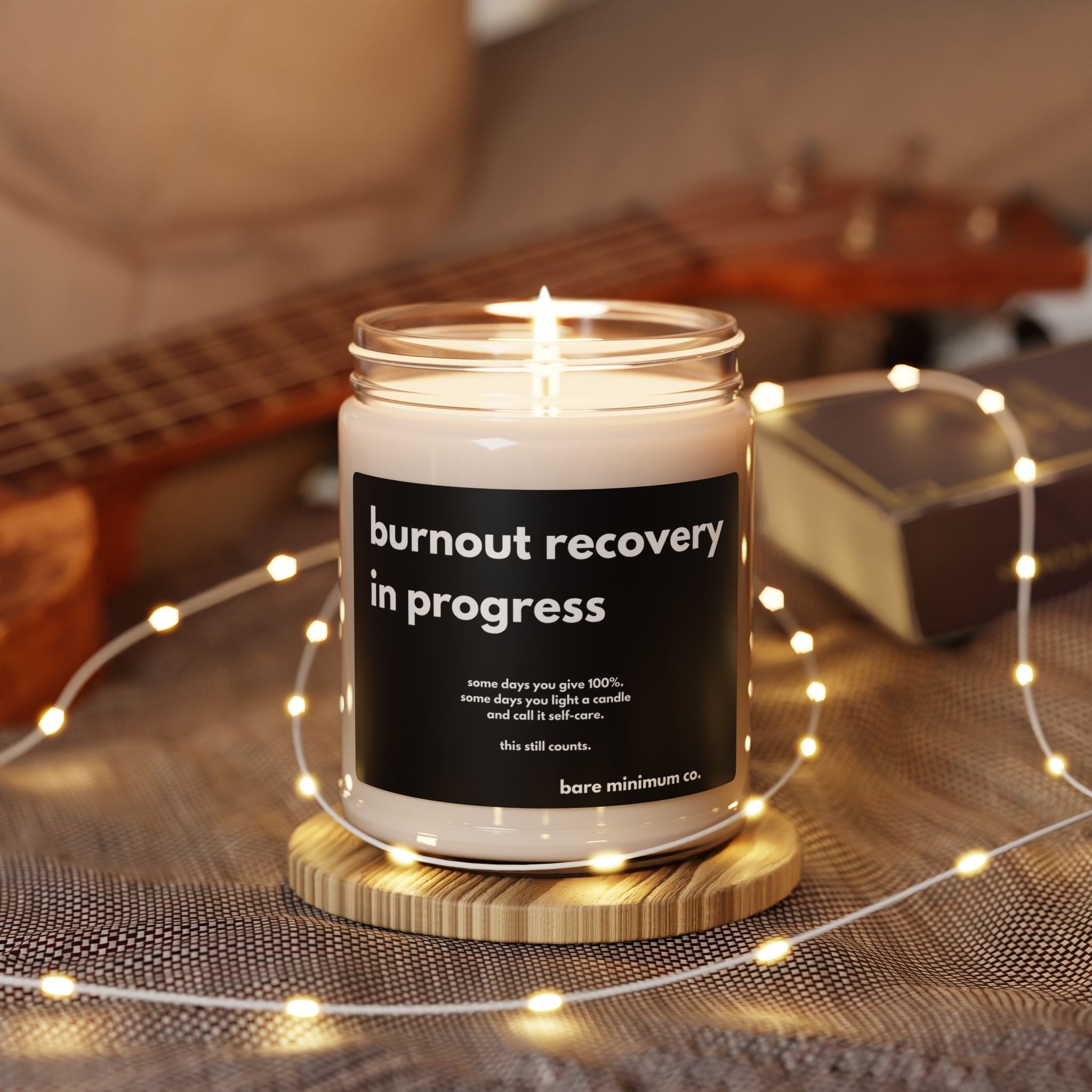 Burnout Recovery In Progress Candle | Bare Minimum Co.