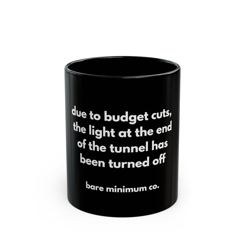 Budget Cuts Mug | Bare Minimum Co.
