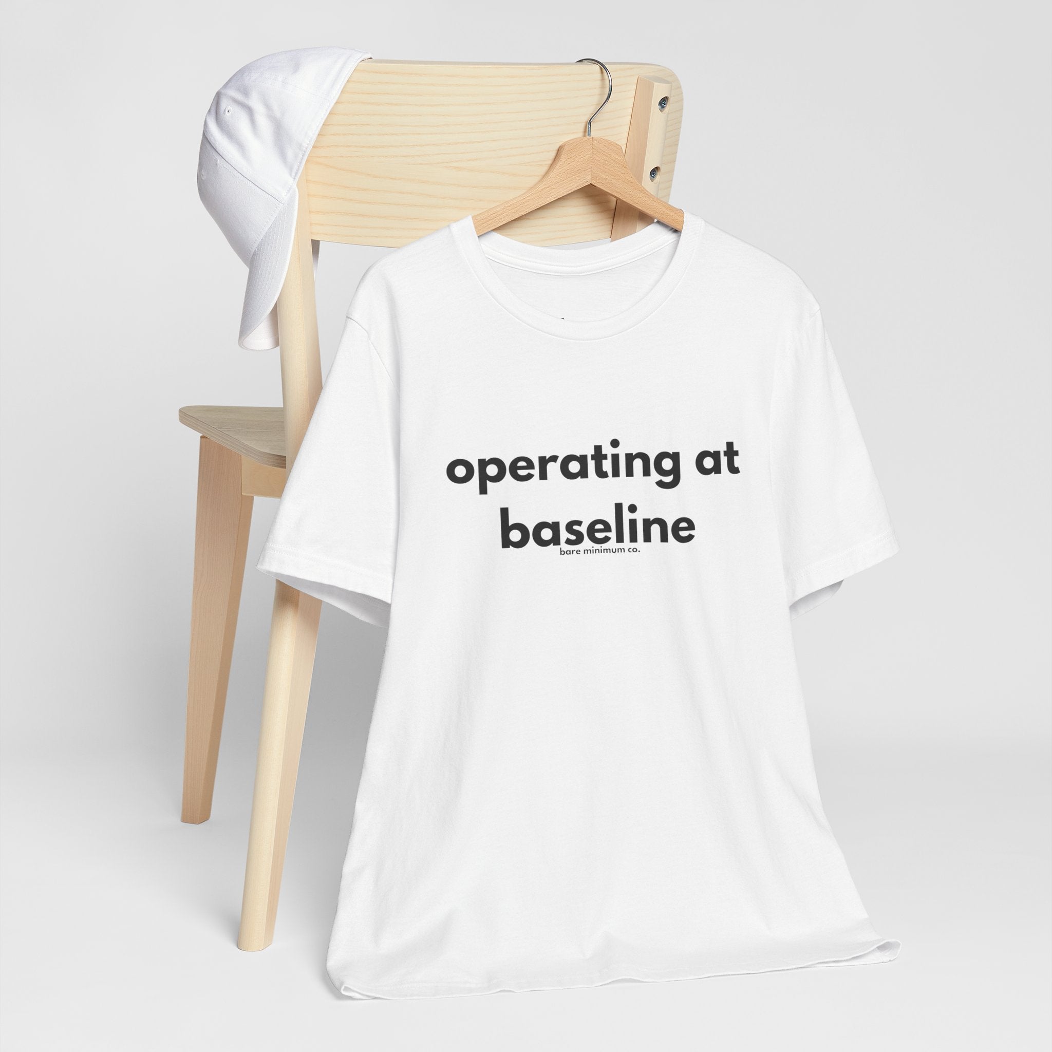 Operating At Baseline Tee | Bare Minimum Co.