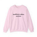 Healthcare Admin Survivor Sweatshirt | Bare Minimum Co.