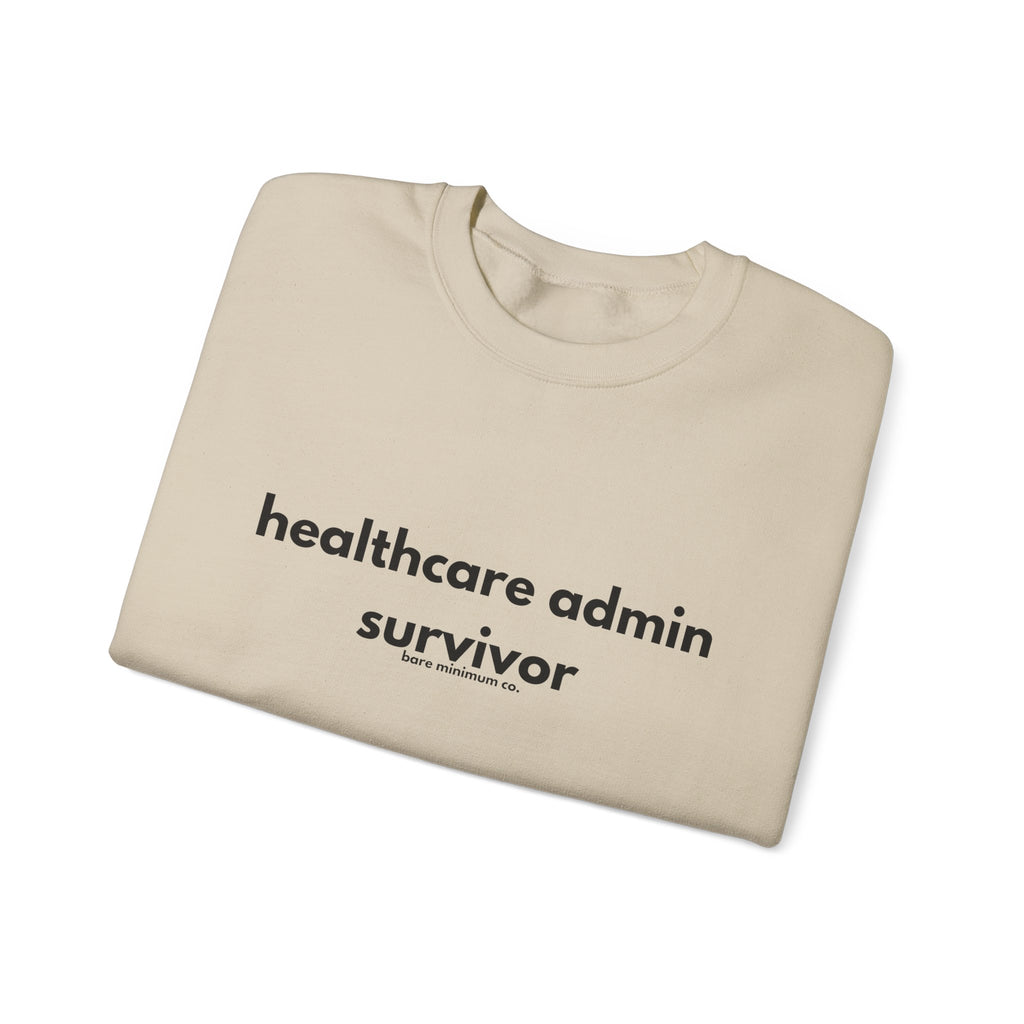 Healthcare Admin Survivor Sweatshirt | Bare Minimum Co.