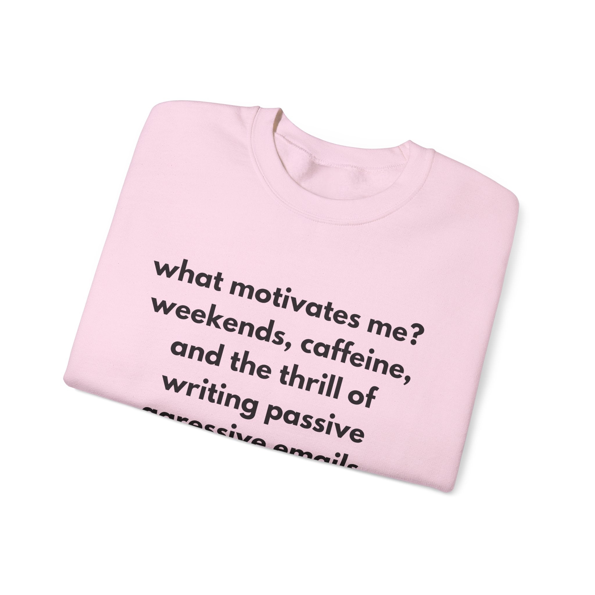 What Motivates Me Sweatshirt | Bare Minimum Co.