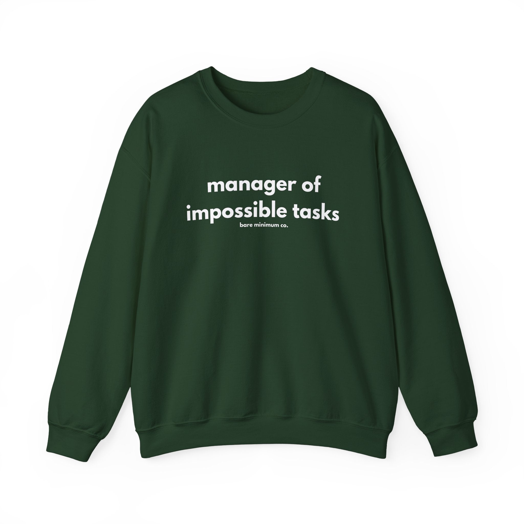 Manager of Impossible Tasks Sweatshirt | Bare Minimum Co.