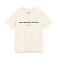 Arma-deal With This Later Tee | Bare Minimum Co.